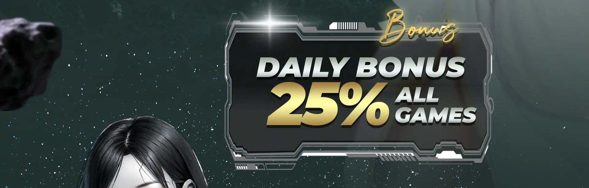 BONUS DEPOSIT UP TO 25%